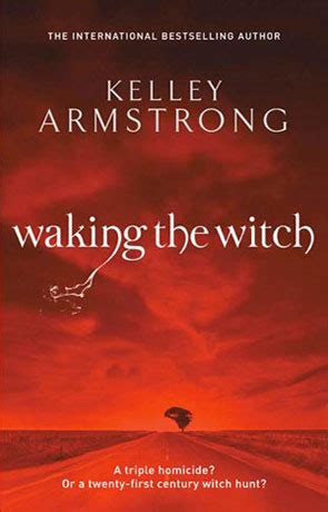 Kelleu armstrong waking the witch